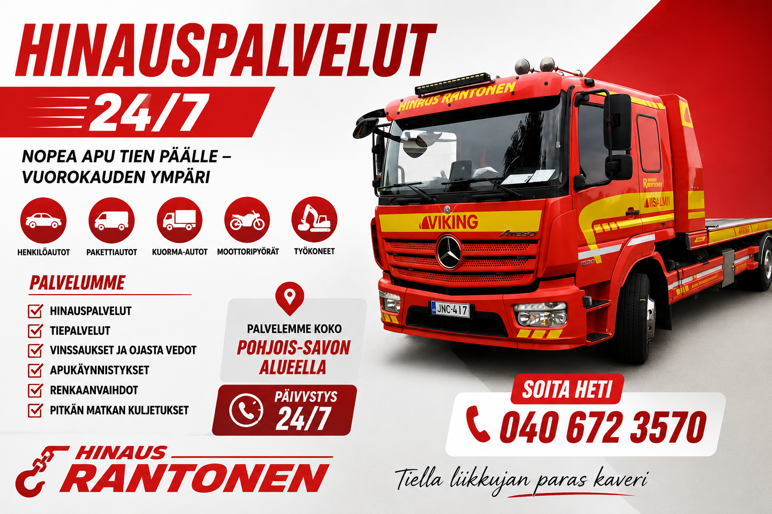 Punainen hinausauto edessä, tekstit 24/7, palvelut ja puhelinnumero, taustalla graafinen mainosjuliste.